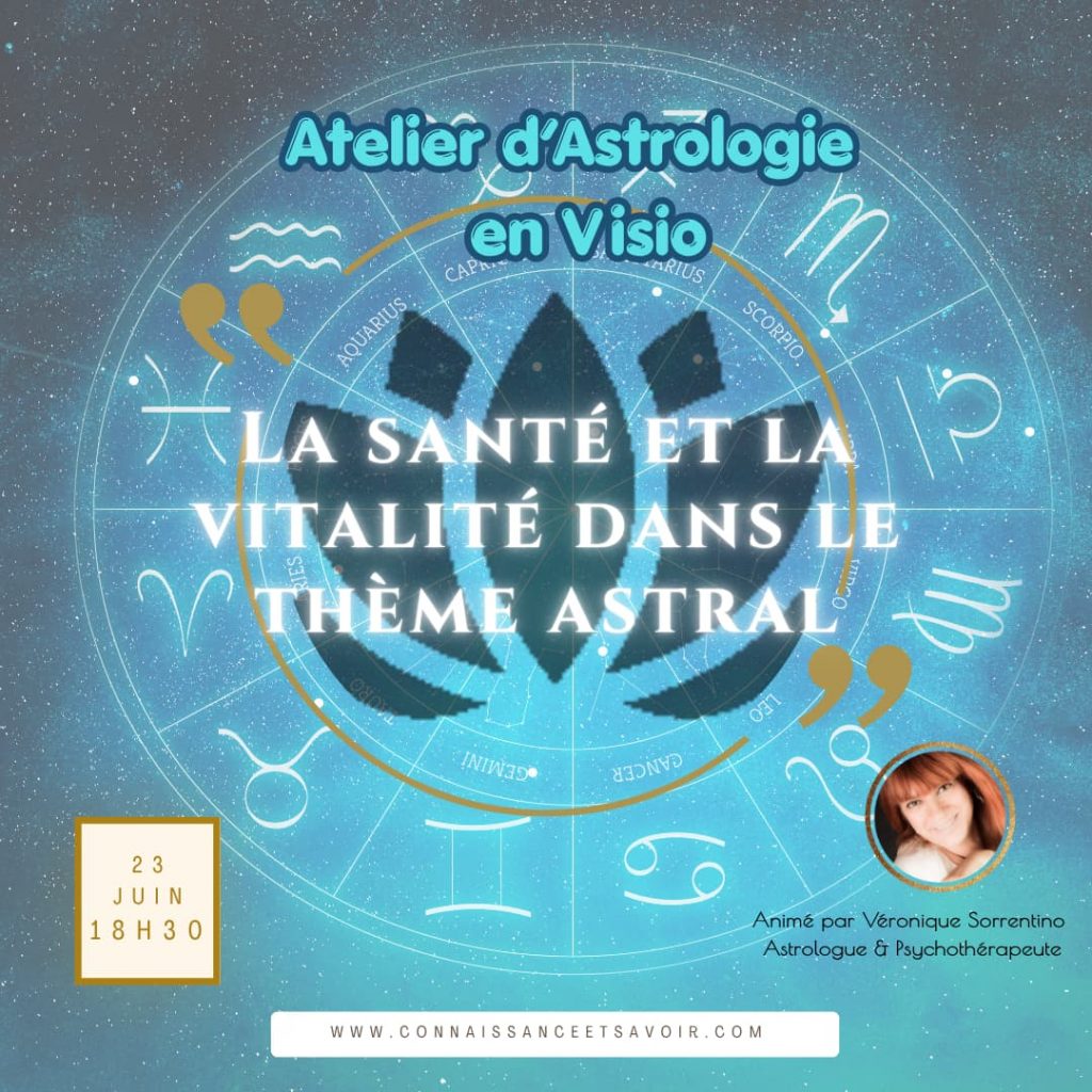 La Santé et la Vitalité dans le thème Astral - Atelier d'astrologie en Visio

Décoder les messages du corps à travers les astres.

Mardi 23 juin 2026 à 18h30 - 20h15

Notre corps physique est le traducteur direct de notre équilibre vibratoire. Quand l'énergie bloque ou que la personnalité résiste à sa trajectoire d'âme, la vitalité baisse. Dans cet atelier axé sur la santé globale, nous explorerons comment décoder les indicateurs de votre capital vital dans votre thème natal.